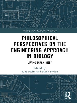 cover image of Philosophical Perspectives on the Engineering Approach in Biology
